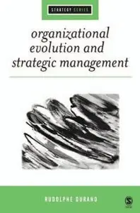 Organizational Evolution and Strategic Management (repost)
