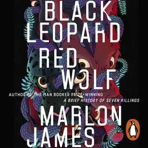 «Black Leopard, Red Wolf» by Marlon James