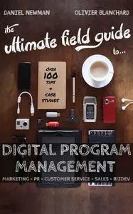 The Ultimate Field Guide to Digital Program Management