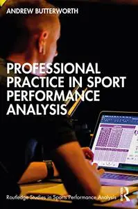 Professional Practice in Sport Performance Analysis