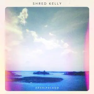 Shred Kelly - Archipelago (2018)