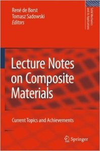 Lecture Notes on Composite Materials: Current Topics and Achievements (Repost)