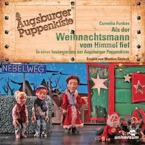 «Augsburger Puppenkiste: Als der Weihnachtsmann vom Himmel fiel» by Cornelia Funke,Diverse Autoren