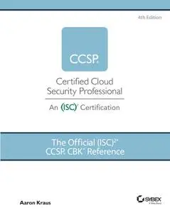 The Official (ISC)2 CCSP CBK Reference, 4th Edition
