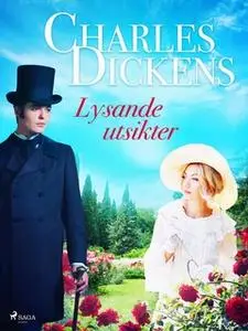 «Lysande utsikter» by Charles Dickens