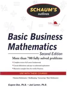 Schaum's Outline of Basic Business Mathematics (Schaum's Outline), 2nd Edition