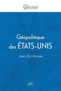 Jean-Éric Branaa, "Géopolitique des États-Unis"