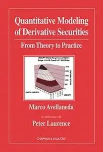 Quantitative Modeling of Derivative Securities: From Theory to Practice