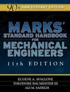 Eugene A. Avallone, Marks' Standard Handbook for Mechanical Engineers (Repost) 