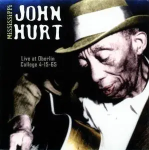 Mississippi John Hurt - Live At Oberlin College 4-15-65 (2017)