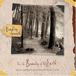 Bradley Sowash - For the Beauty of the Earth (2004)