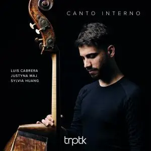 Luis Cabrera, Justyna Maj & Sylvia Huang - Canto Interno (2021) [Official Digital Download 24/88]