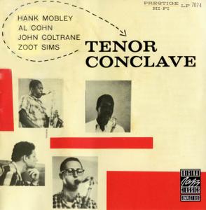 Hank Mobley, Al Cohn, John Coltrane, Zoot Sims - Tenor Conclave (1957) [Reissue 1990]