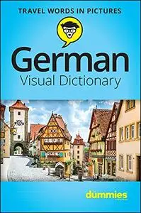 German Visual Dictionary For Dummies (Travel Words in Pictures)