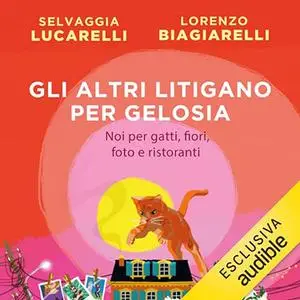 «Gli altri litigano per gelosia» by Selvaggia Lucarelli, Lorenzo Biagiarelli