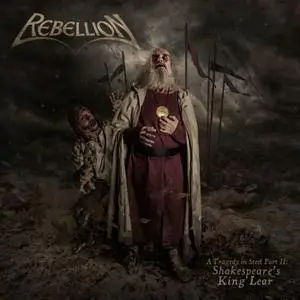 Rebellion - A Tragedy in Steel Part II: Shakespeare's King Lear (2018)