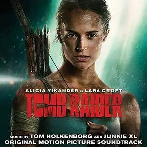 Junkie XL - Tomb Raider (Original Motion Picture Soundtrack) (2018) [Official Digital Download]