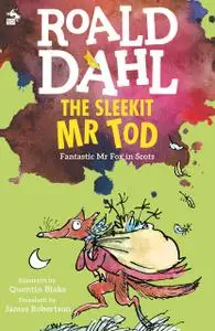 «The Sleekit Mr Tod» by Roald Dahl