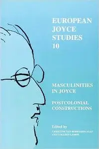 Masculinities in Joyce: Postcolonial Constructions