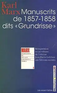 Karl Marx, "Manuscrits de 1857 - 1858 dits "Grundrisse"