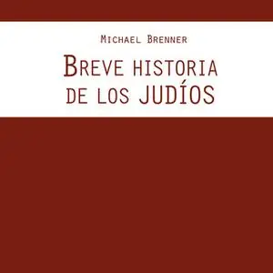 «Breve historia de los judíos» by Michael Brenner