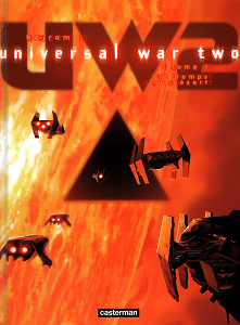 Universal War Two - Tome 1 - Le Temps du Désert