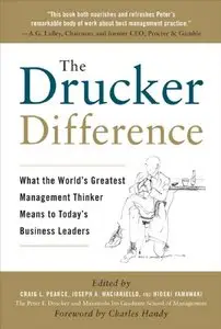 The Drucker Difference: What the World's Greatest Management Thinker Means to Today's Business Leaders (repost)