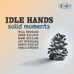 Idle Hands - Solid Moments (2020)