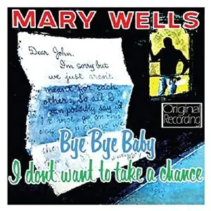 Mary Wells - Bye Bye Baby I Don't Want to Take a Chance (1961/2020) [Official Digital Download 24/192]