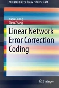 Linear Network Error Correction Coding [Repost]