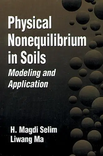 Physical Nonequilibrium in Soils: Modeling and Application