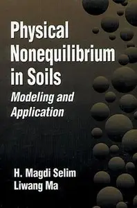 Physical Nonequilibrium in Soils: Modeling and Application