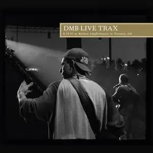 Dave Matthews Band - Live Trax, Vol. 56: 2001-08-10 - Molson Amphitheatre, Toronto, ON (2021)
