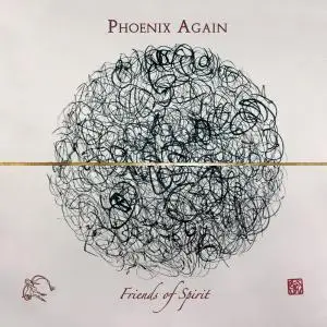 Phoenix Again - Friends of Spirit (2019)