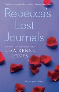 «Rebecca's Lost Journals» by Lisa Renee Jones