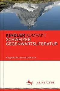 Kindler Kompakt Schweizer Literatur