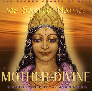 Craig Pruess & Ananda - Sacred Chants of Devi (2002) Re-up
