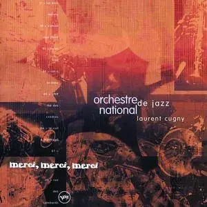 Laurent Cugny & Orchestre National de Jazz - Merci, Merci, Merci (1997) {Verve Official Digital Download}