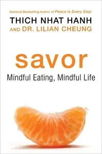 Savor: Mindful Eating, Mindful Life (Repost)