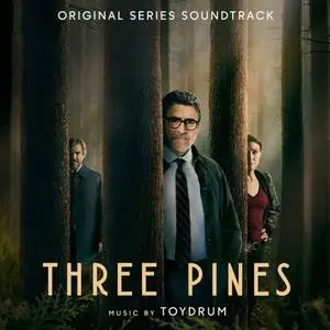 Toydrum - Three Pines (Original Series Soundtrack) (2022) [Official Digital Download]