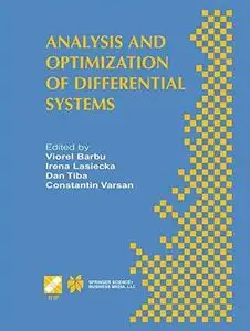 Analysis and Optimization of Differential Systems: IFIP TC7 / WG7.2 International Working Conference on Analysis and Optimizati