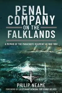 «Penal Company on the Falklands» by Philip Neame