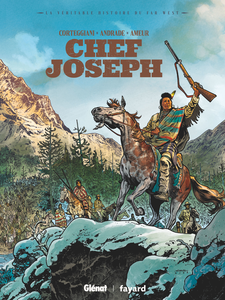 La Véritable Histoire Du Far West - Tome 5 - Chef Joseph