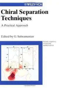 Chiral Separation Techniques: A Practical Approach