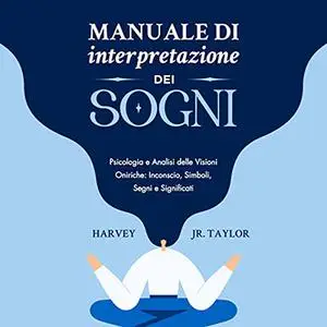 «Manuale di Interpretazione dei Sogni» by Harvey Jr. Taylor