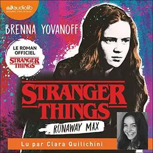 Brenna Yovanoff, "Stranger Things - Runaway Max"