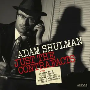 Adam Shulman - Just the Contrafacts (2022) [Official Digital Download 24/96]