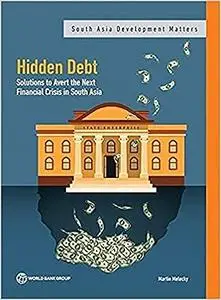 Hidden Debt: Solutions to Avert the Next Financial Crisis in South Asia