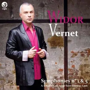 Olivier Vernet - Widor: Symphonies Nos. 1 & 5 (2021)