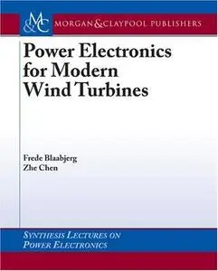 Power Electronics for Modern Wind Turbines